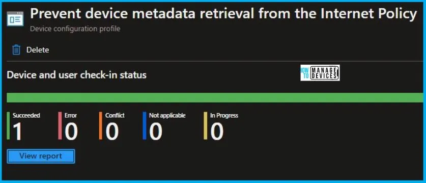 Prevent Device Metadata Retrieval from Internet Policy using Intune Fig.9