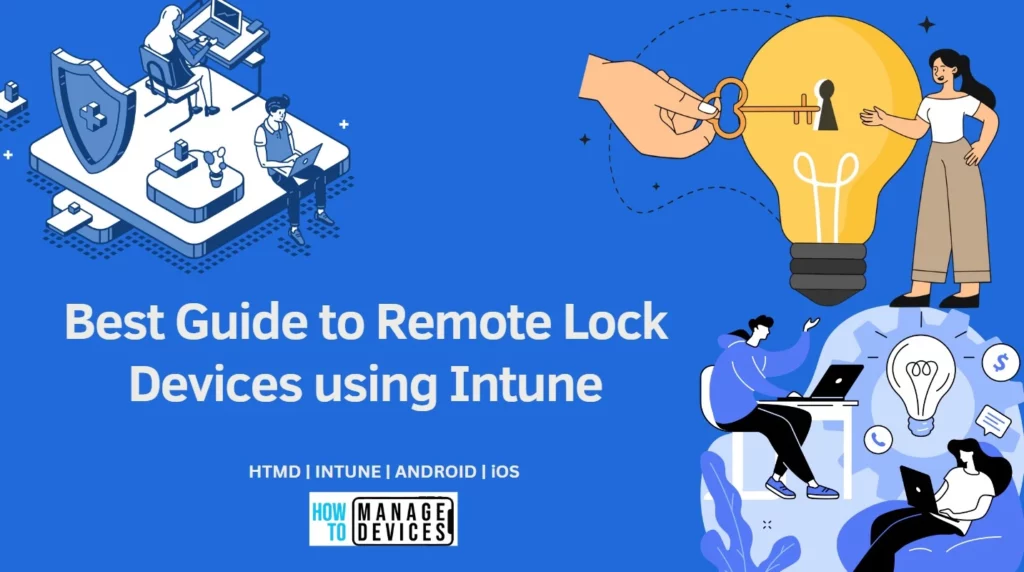Best Guide to Remote Lock Devices using Intune Fig: 1
