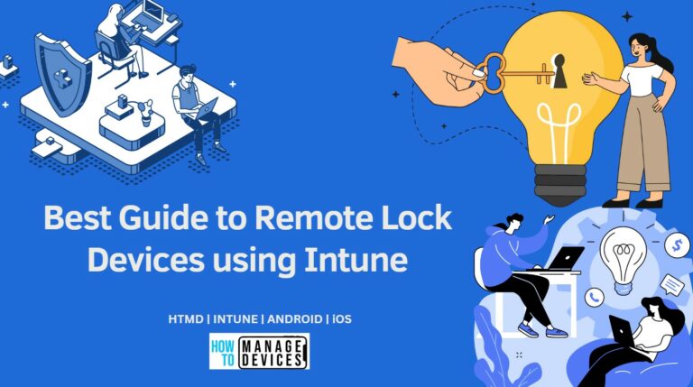 Best Guide to Remote Lock Devices using Intune
