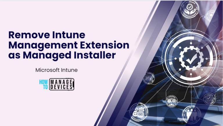 Remove Intune Management Extension as Managed Installer MS