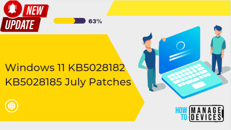 Windows 11 KB5028182 KB5028185 July Patches