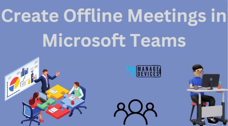 Create Offline Meetings in Microsoft Teams