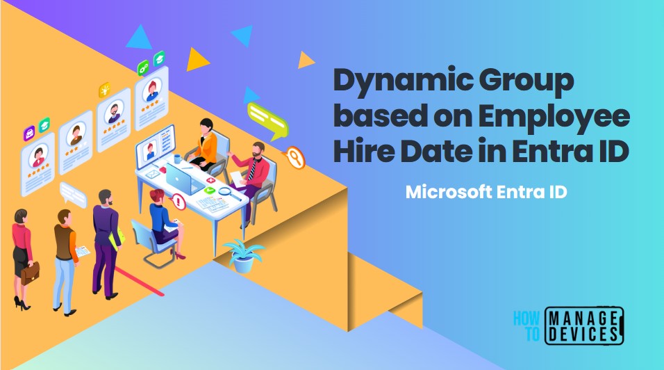 Create Dynamic Group based on Employee Hire Date in Entra ID