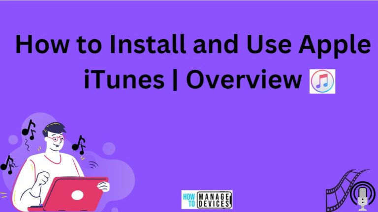 How to Install and Use Apple iTunes | Overview