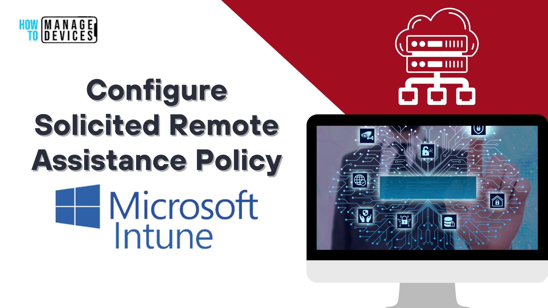 Configure Solicited Remote Assistance Policy Using Intune HTMD Blog