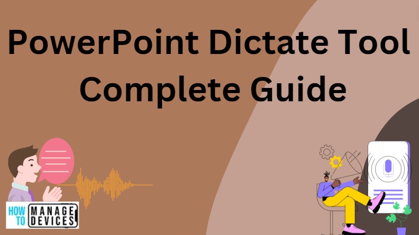 PowerPoint Dictate Tool | Complete Guide