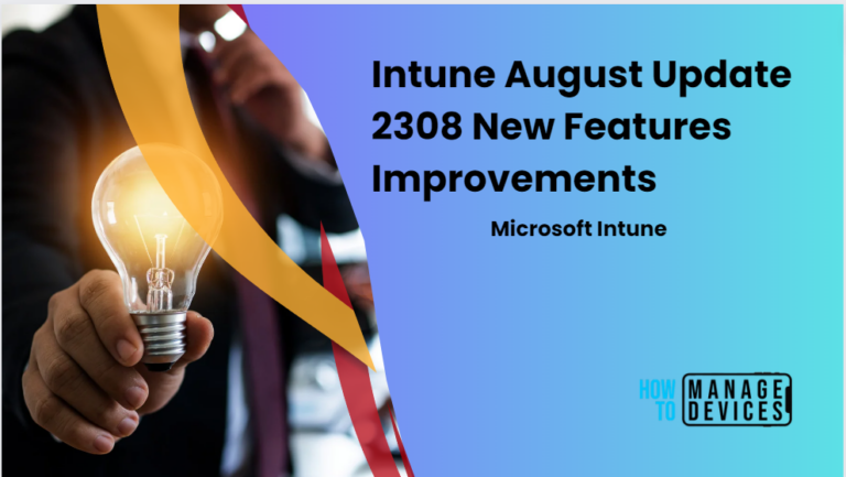 Intune August Update 2308 New Features Improvements