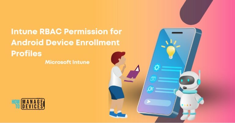 Intune RBAC Permission for Android Device Enrollment Profiles