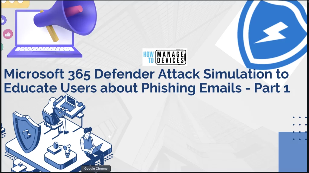 Microsoft 365 Defender Attack Simulation to Educate Users about Phishing Emails - Part 1