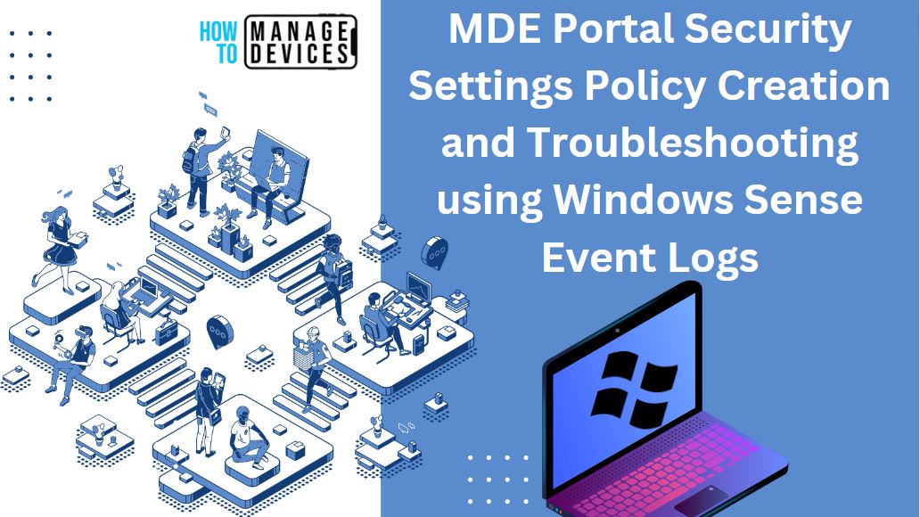 MDE-Troubleshooting-using-Windows-Sense-Event-Logs