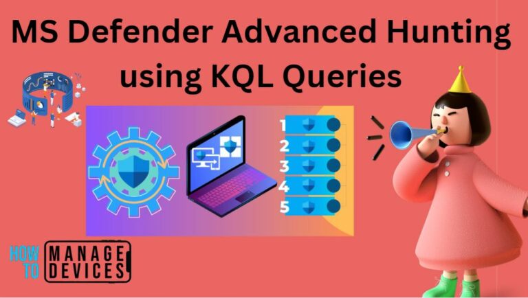 MS Defender Advanced Hunting using KQL Queries
