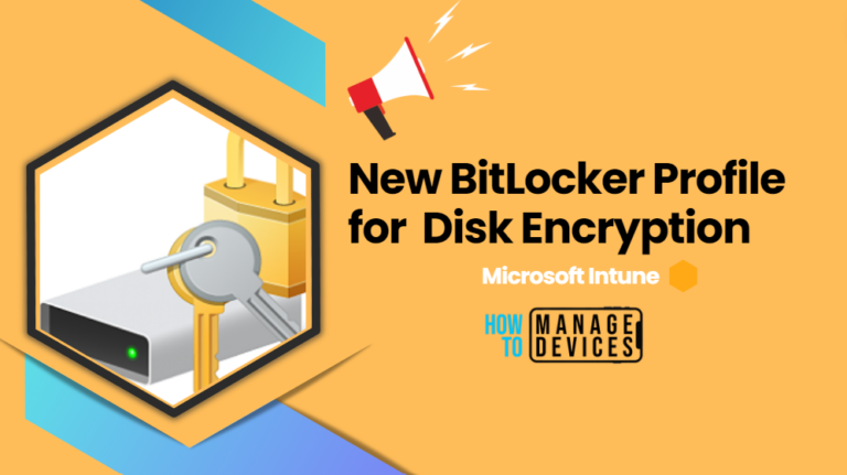 New BitLocker Profile for Disk Encryption