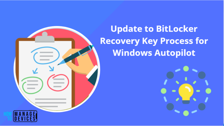 Plan for Change Update to BitLocker Recovery Key Process for Windows Autopilot1