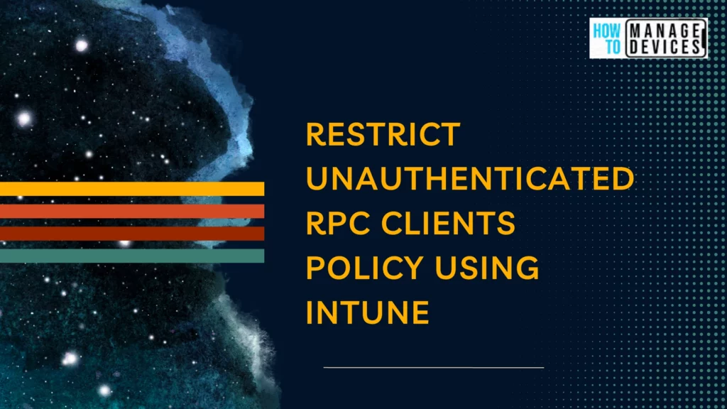 Restrict Unauthenticated RPC Clients Policy using Intune