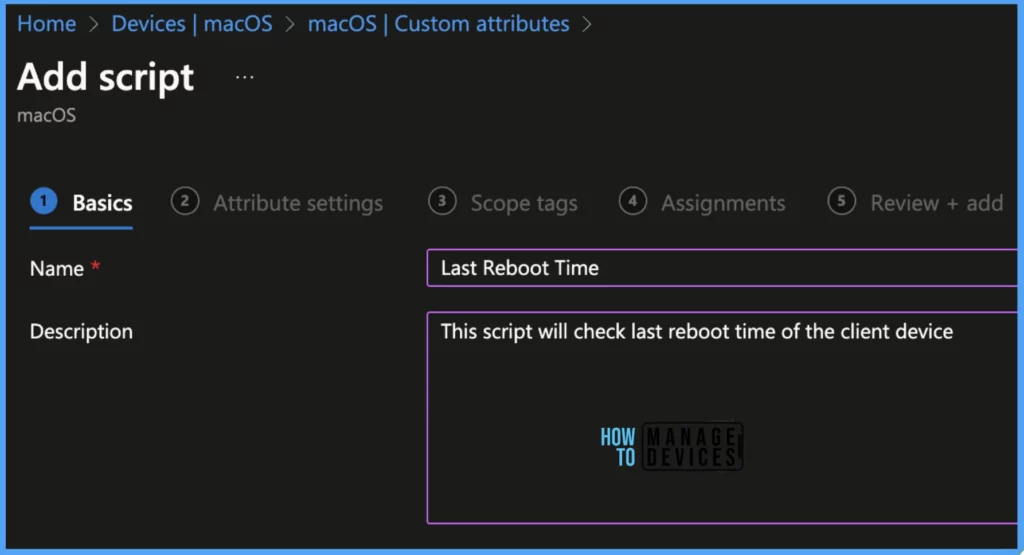 How to Create Custom Attributes for macOS using Intune 6 How to create Custom attributes for macOS using Intune - Fig. 6