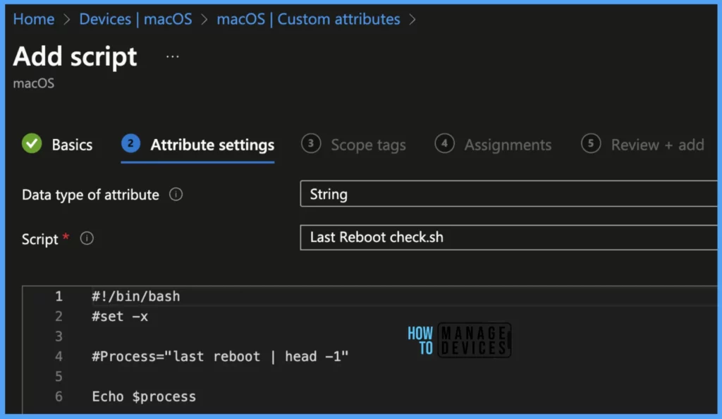 Configure macOS Compliance Policy in Intune for Devices 9 How to create Custom attributes for macOS using Intune - Fig. 7