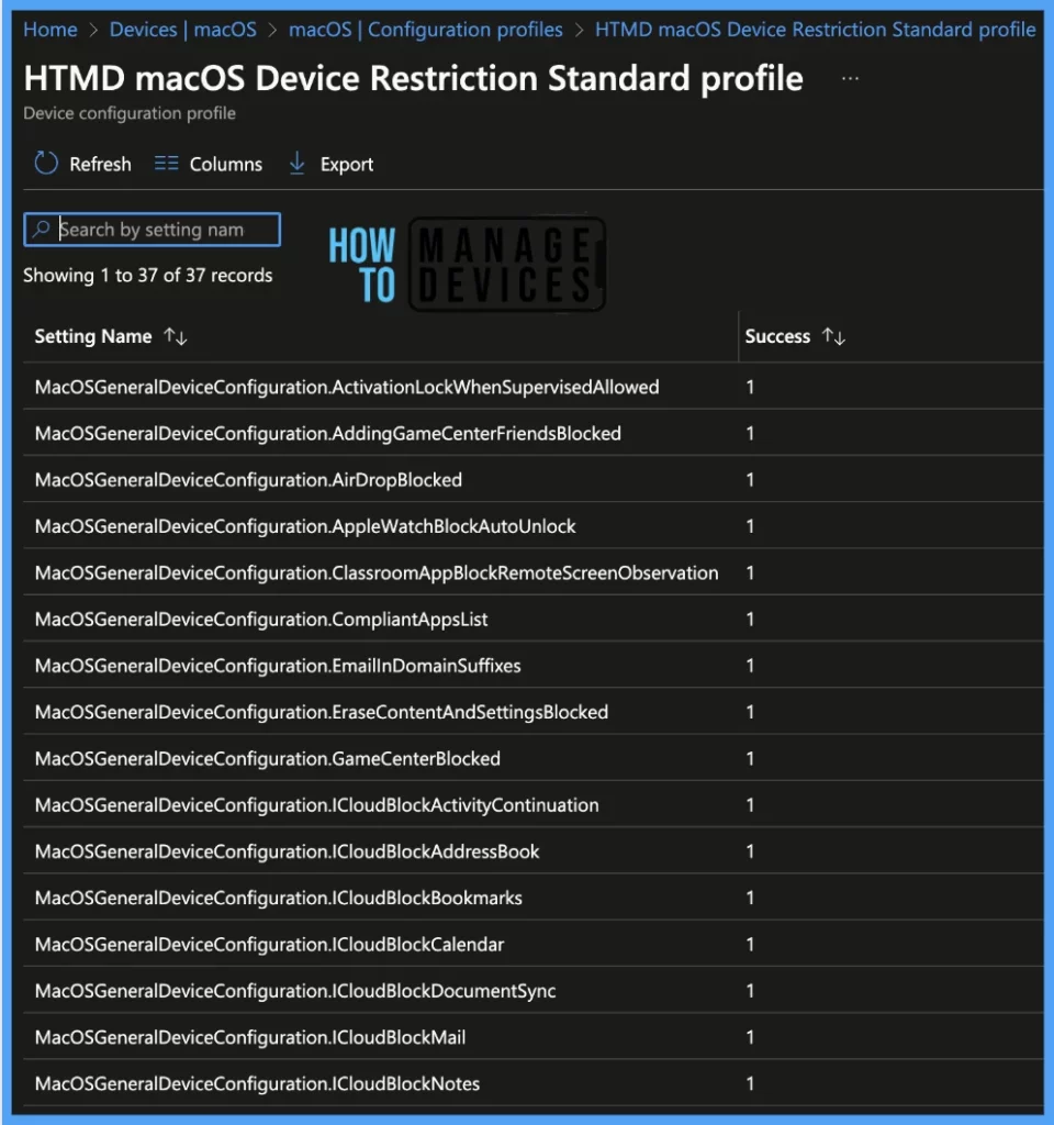 Check out device Restriction Settings offered by Intune for macOS Fig. 20