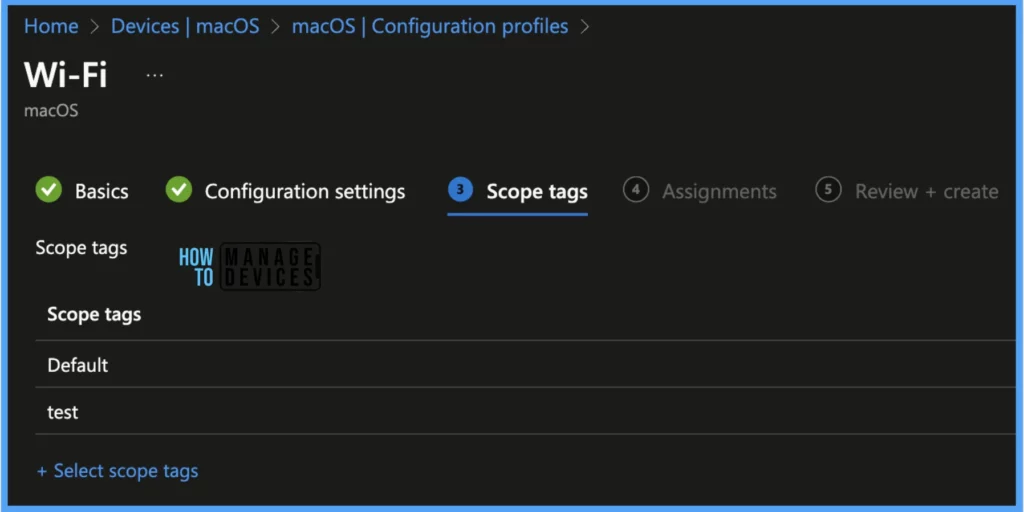 Setup Wi-Fi Profile for macOS devices using Intune Fig. 4