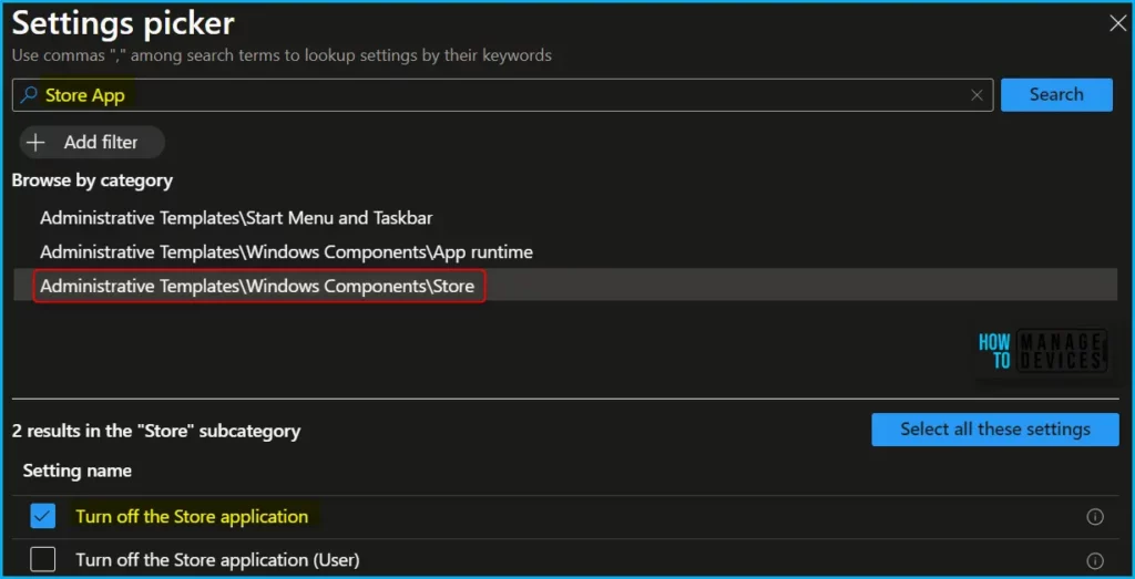 Turn Off Store Application Setting to Disable End User Access to Store Apps using Intune Policy Fig.5