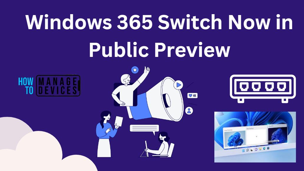 Windows 365 Switch Now in Public Preview | Cloud Computing at Your Fingertips