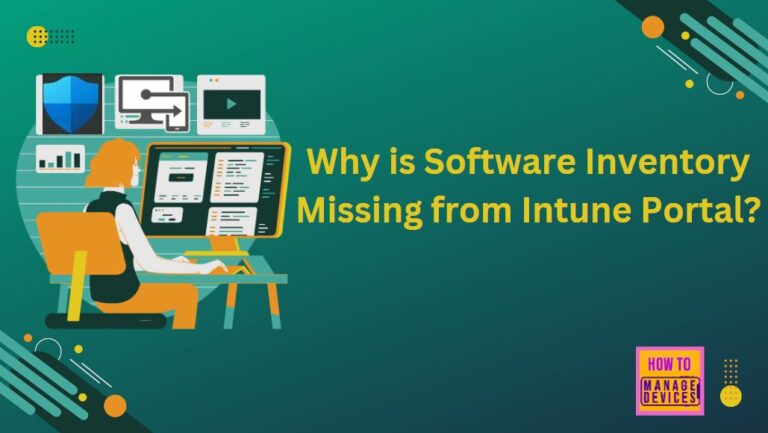 Why is Software Inventory Missing from Intune Portal?