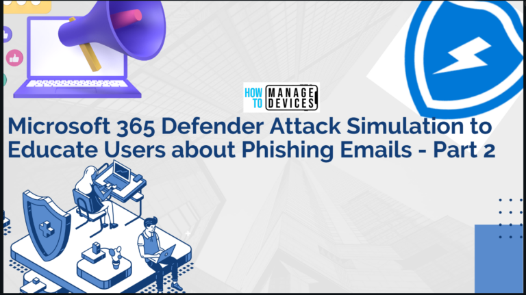 Microsoft 365 Defender Attack Simulation to Educate Users about Phishing Emails – Part 2_feature image