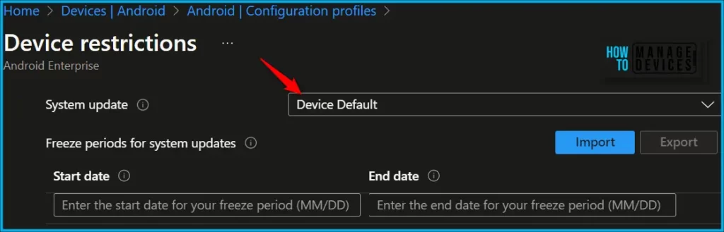 Configure Android System Update Setting Using Intune Fig.2