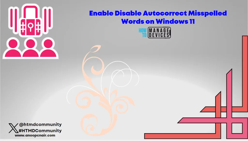 Enable Disable Autocorrect Misspelled Words on Windows 11 1 Enable Disable Autocorrect Misspelled Words on Windows 11 - Fig. 1