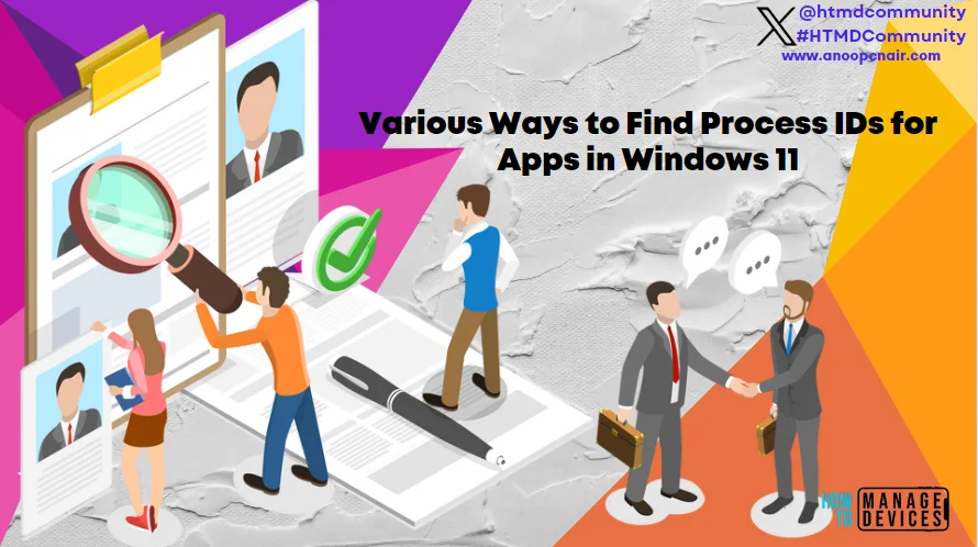Various Ways to Find Process IDs for Apps in Windows 11 - Fig.1