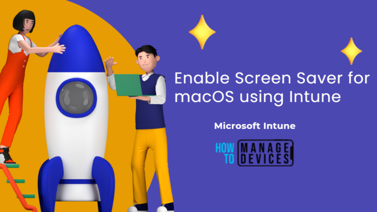 Enable Screen Saver for macOS using Intune_Feature
