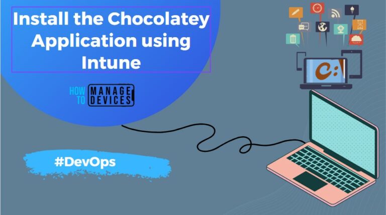 Best way to Install the Chocolatey Application using Microsoft Intune