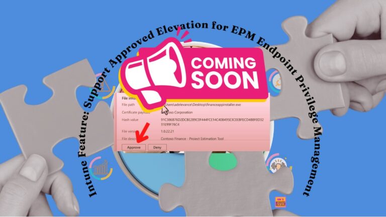 Intune Feature Support Approved elevation for Endpoint Privilege Management Main
