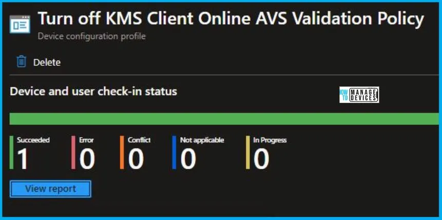 Turn off KMS Client Online AVS Validation Policy Using Intune Fig.9