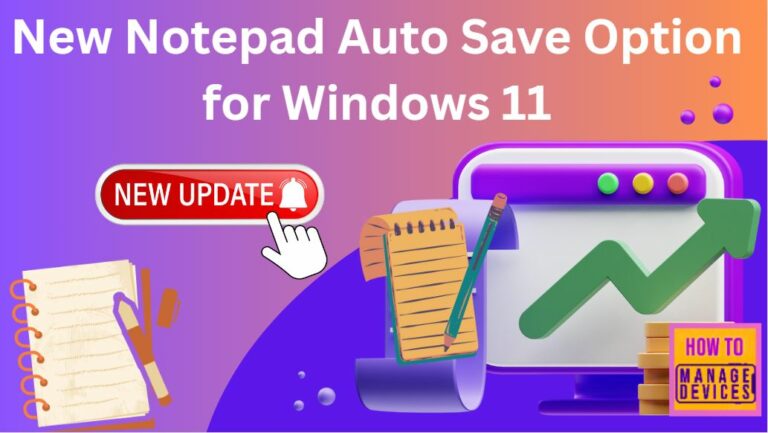 New Notepad Auto Save Option for Windows 11