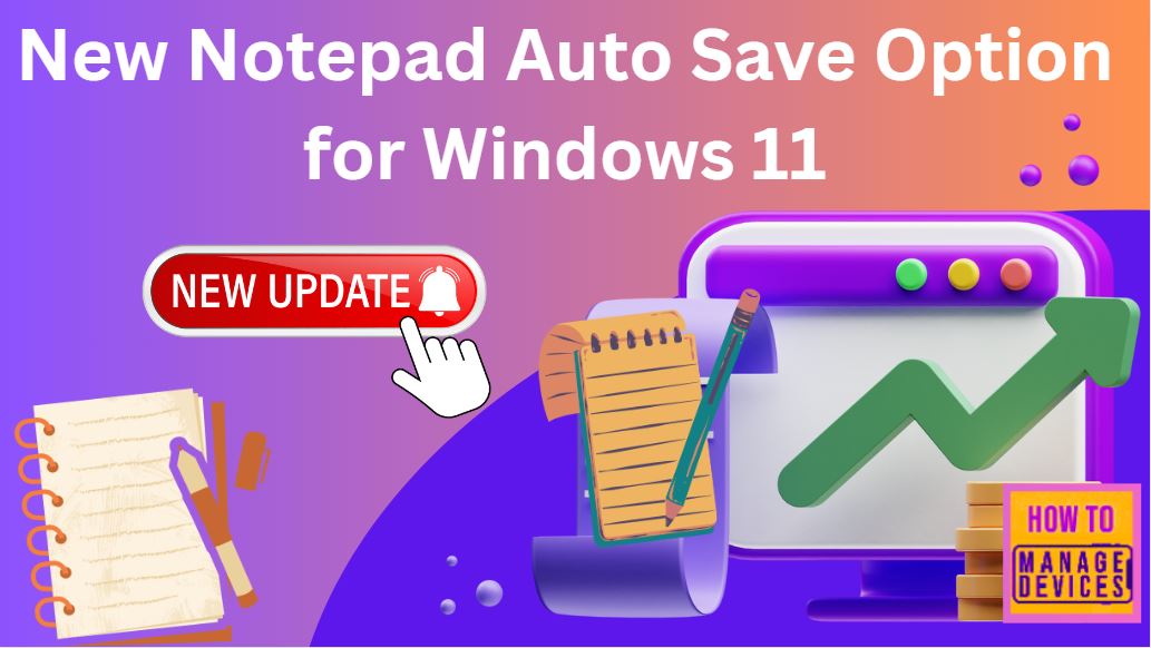 New Notepad Auto Save Option For Windows 11 HTMD Blog