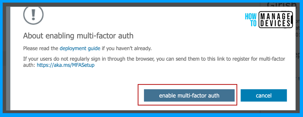 Quick Guide to Enforce Multifactor Authentication MFA for Users 6 Simple Guide to Enforce Multifactor Authentication(MFA) To Your Users Fig: 6
