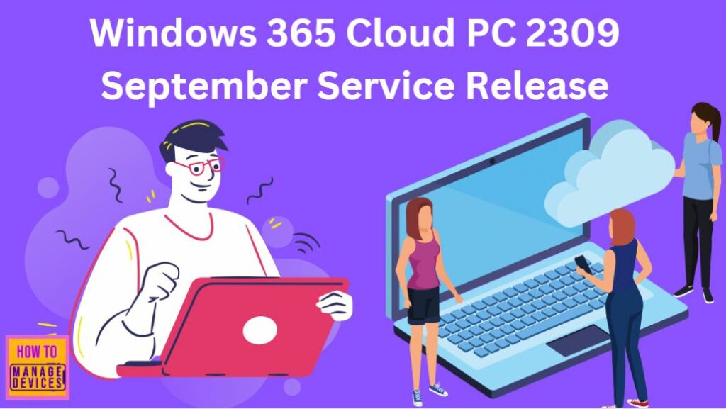 Windows 365 Cloud PC 2309 September Service Release New Features ...