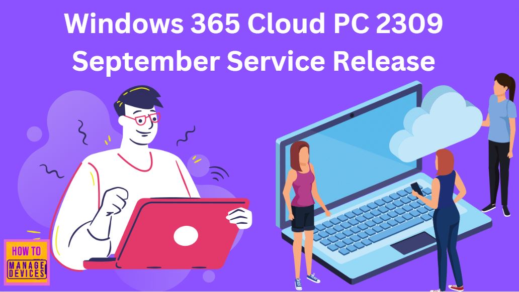 Windows-365-Cloud-PC-2309-September-Service-Release-New-Features-Improvements