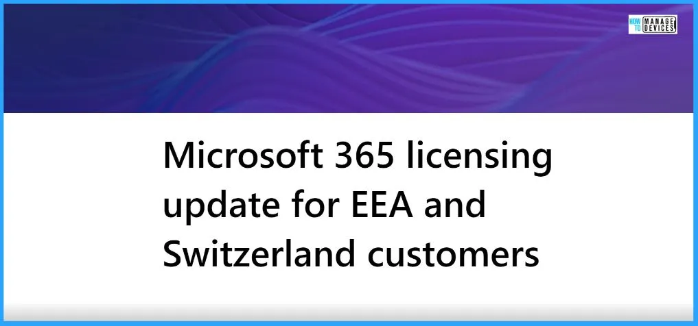 HTMD Newsletter from 28th August to 1st September 2023 20 Important MS Teams Licensing Changes for EU Customers 28th August to 1st September 2023 Fig. 17