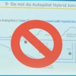 Compare Hybrid Vs Entra ID Join for Autopilot