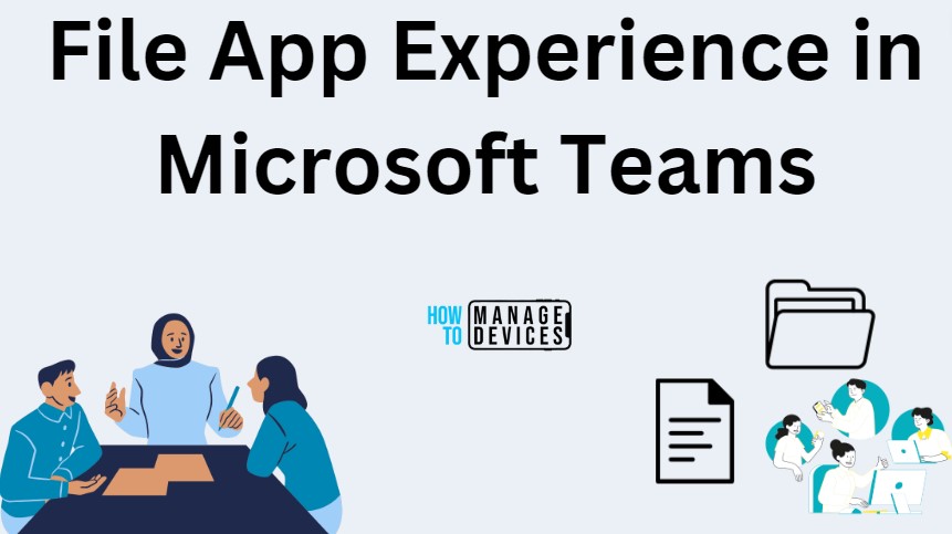File App Experience in Microsoft Teams
