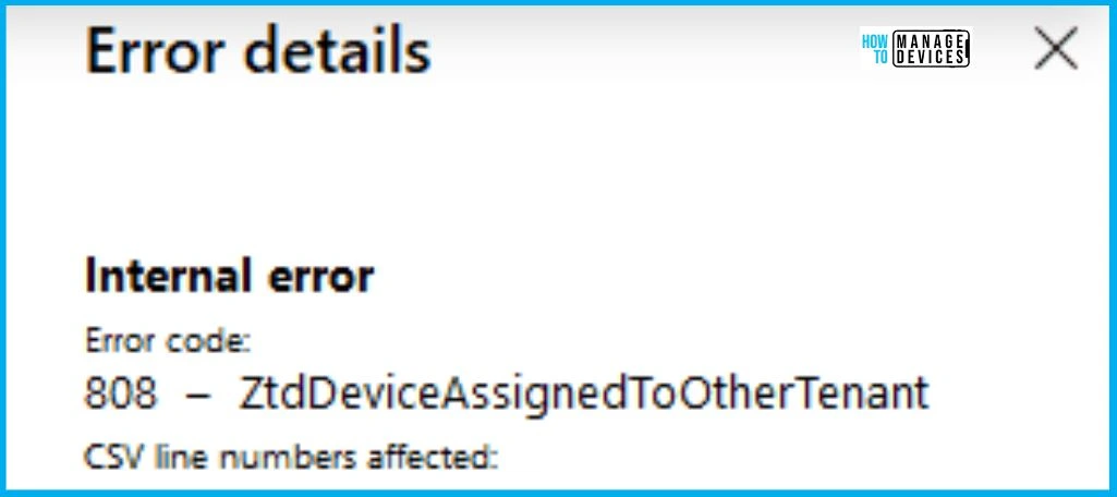 Windows Autopilot Internal Errors 819 Device Duplicated and 808 Device Assigned to other Tenant - Fig.3 - Creds to MS