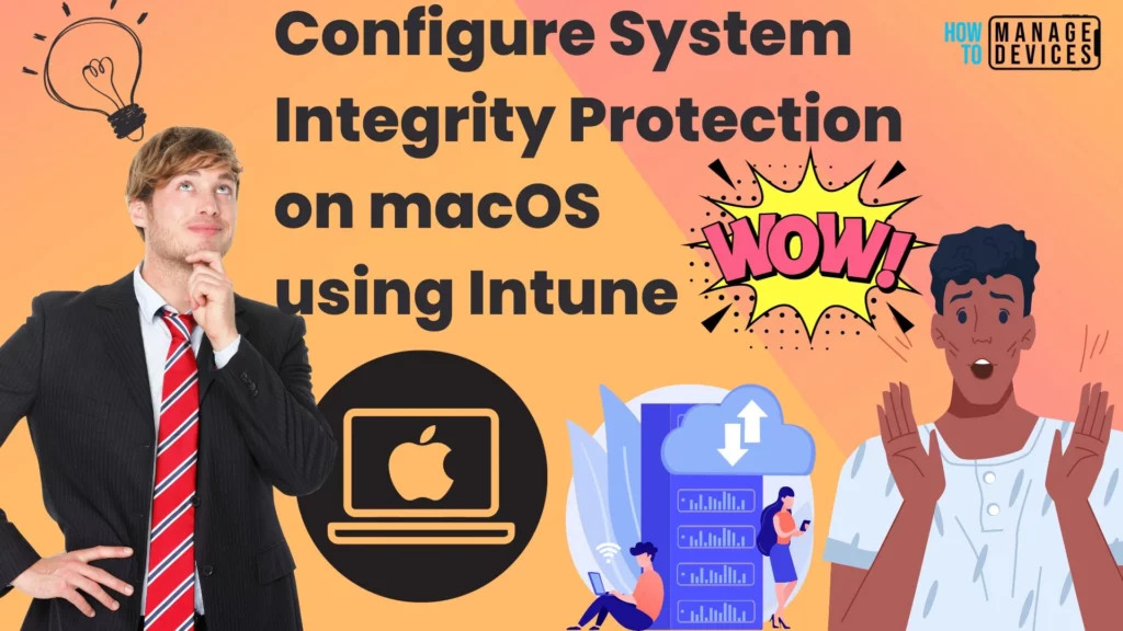 Manage System Integrity Protection for macOS devices using Intune