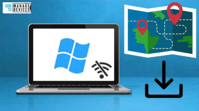Download and Use Offline Maps in Windows