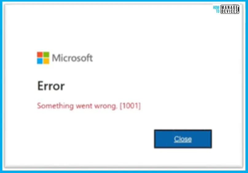 Fix Something Went Wrong 1001 Outlook Error Microsoft 365 Desktop Applications - Fig.1 - Creds to MS