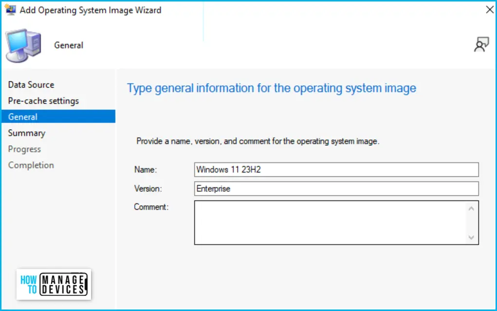 Provide name, version and comment for operating system - Deploy Windows 11 23H2 Using SCCM 