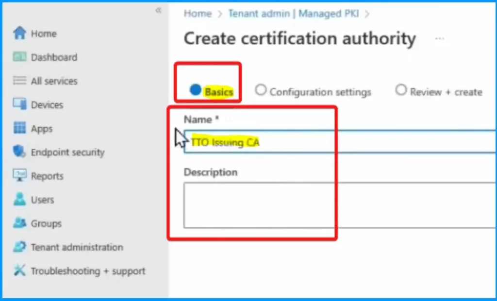 Create Root and Issuing CA using Intune Cloud PKI Service - Fig.7 - Creds to Bill Calero Microsoft