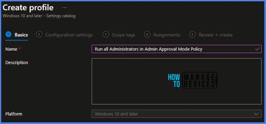 Deploy Intune Run all Administrators in Admin Approval Mode Policy Fig.3