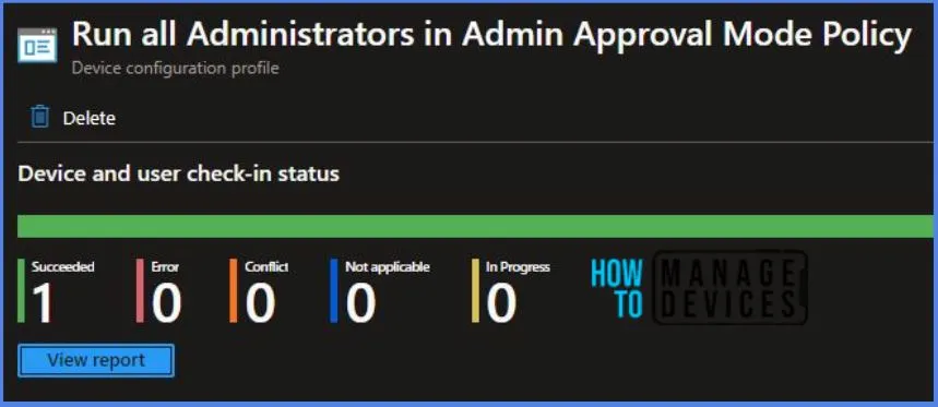 Deploy Intune Run all Administrators in Admin Approval Mode Policy Fig.9