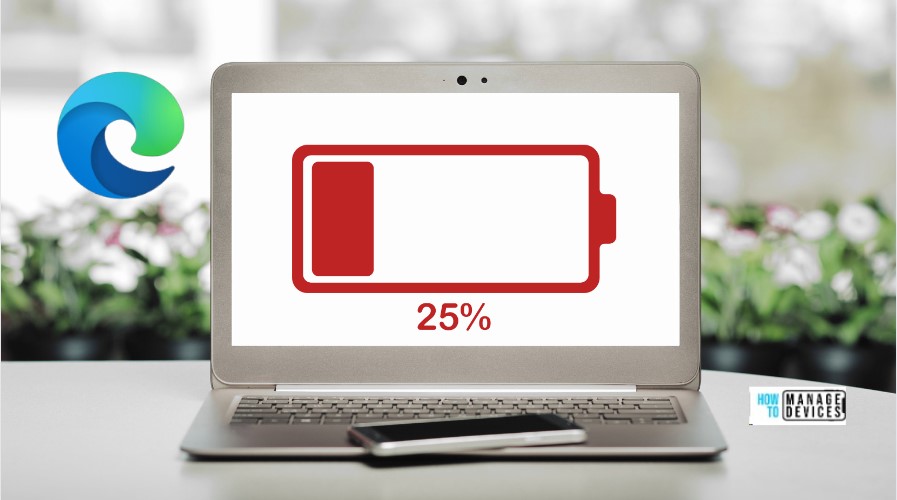 Fixing MS Edge Battery Drain Issue on Windows 11